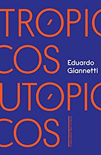 Livro Trópicos utópicos: Uma perspectiva brasileira da crise civilizatória