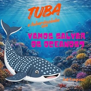 Livro Tuba, o tubarãozinho em: : Vamos salvar os oceanos? (Conhecer é divertido Livro 2)