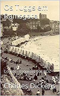 Os Tuggs em Ramsgate: Contos - Esquetes por BOZ