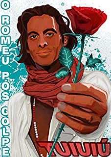 Livro Tuiuiú, o Romeu Pós Golpe (A Revolução dos Unicórnios)