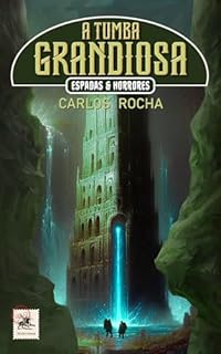 Livro A Tumba Grandiosa: Espadas & Horrores