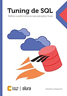 Livro Tuning de SQL: Melhore a performance de suas aplicações Oracle