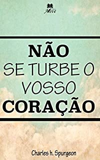 Livro NÃO SE TURBE O VOSSO CORAÇÃO: No. 1741