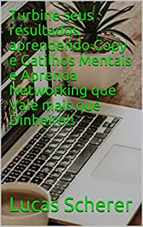 Livro Turbine seus resultados aprendendo Copy e Gatilhos Mentais e Aprenda Networking que Vale mais que Dinheiro!!
