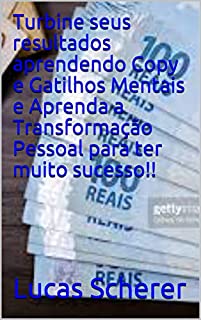 Livro Turbine seus resultados aprendendo Copy e Gatilhos Mentais e Aprenda a Transformação Pessoal para ter muito sucesso!!