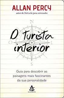 Livro O turista interior: Guia para descobrir as paisagens mais fascinantes da sua personalidade