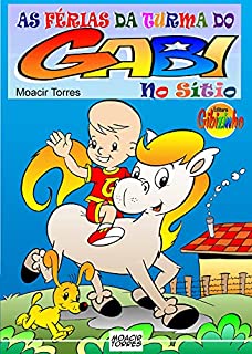 Livro Turma do Gabi em Férias no Sítio: Livro Infantil