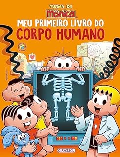 Livro Turma da Mônica - Meu Primeiro Livro do Corpo Humano (Turma da Mônica Meu Primeiro Livro)