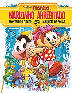 Livro Turma da Mônica e Monteiro Lobato - Narizinho Arrebitado