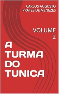 A TURMA DO TUNICA : VOLUME 2