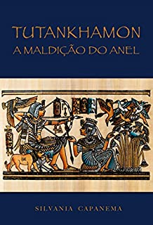 Tutankhamon: A Maldição do Anel