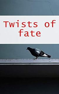 Twists of fate