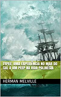 Livro Typee: Uma experiência no Mar do Sul & Um Peep na Vida Polinésia
