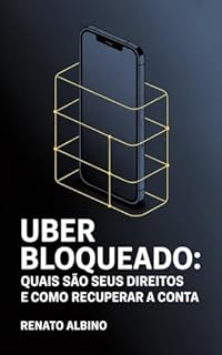 Livro Uber Bloqueado: Quais São Seus Direitos e Como Recuperar a Conta