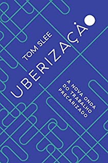 Livro Uberização: a nova onda do trabalho precarizado