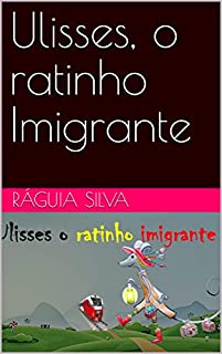 Livro Ulisses, o ratinho Imigrante