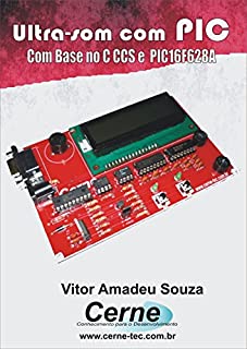 Livro Ultra-som com PIC Com base no C CCS e PIC16F628A