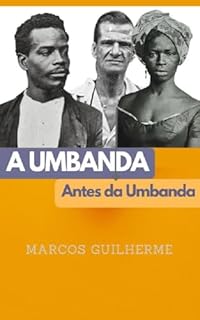 Livro A Umbanda Antes da Umbanda