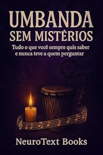 Livro Umbanda Sem Mistérios: Tudo o que você sempre quis saber e nunca teve para quem perguntar