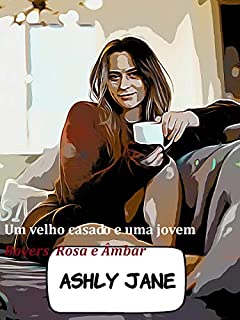 Livro Un viejo casado y una joven: Bovers, rosa y ámbar