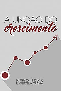 Livro A unção do crescimento