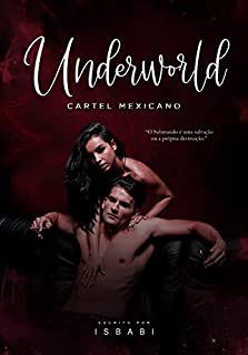 Livro Underworld ( Cartel Mexicano )
