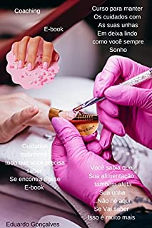 Unhas saudáveis : Unhas lindas e perfeita