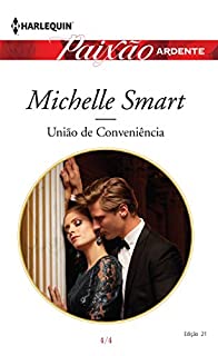 União de conveniência: Harlequin Paixão Ardente - ed. 021 (Casamentos Milionários Livro 4)