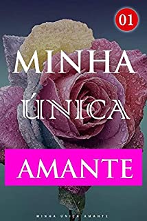 Livro Minha Única Amante 1: Pior Malícia