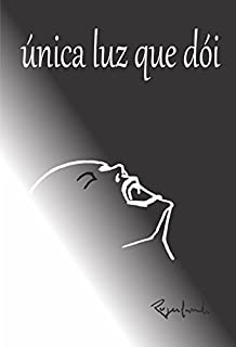 Livro única luz que dói