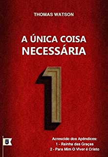 Livro A Única Coisa Necessária, por Thomas Watson