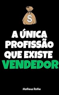 Livro A Única Profissão Que Existe: Vendedor