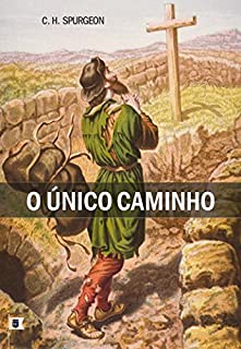 Livro Único Caminho, por C. H. Spurgeon