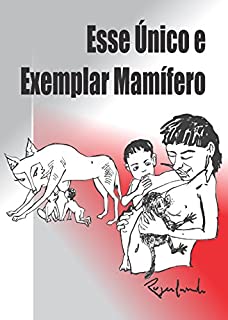 Livro Esse Único e Exemplar Mamífero
