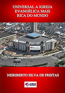 Livro Universal A Igreja EvangÉlica Mais Rica Do Mundo
