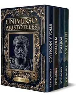 Livro Universo Aristóteles - 4 Livros - Um Guia de Leitura Essencial + Principais Obras de Aristóteles: Ética, Política, Poética e Metafísica Explicadas de Forma Clara e Integrada