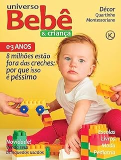 Universo Bebê e Criança Ed. 53; CRECHES