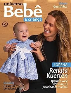 Universo Bebê e Criança Ed. 55; Renata Kuerten
