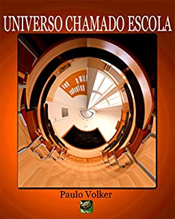 Livro UNIVERSO CHAMADO ESCOLA
