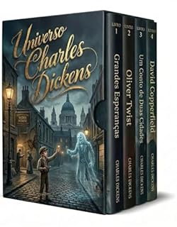 Livro Universo Charles Dickens - 4 Livros - Guia de Leitura + Os romances mais lidos e estudados de Dickens: Quatro obras fundamentais do romance vitoriano