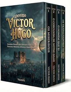 Livro Universo Victor Hugo - 4 Livros - Os Miseráveis, O Corcunda de Notre-Dame, O Homem que Ri e Os Trabalhadores do Mar + Guia de Leitura Exclusivo