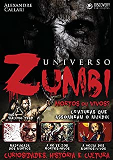 Universo Zumbi - Mortos ou Vivos? (Discovery Publicações)