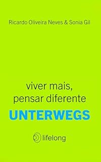 Livro Unterwegs: viver mais, pensar diferente