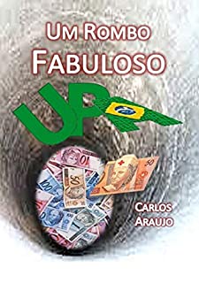 Livro Upa 24 Horas * Um Rombo Fabuloso