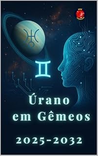 Livro Úrano em Gêmeos 2025-2032