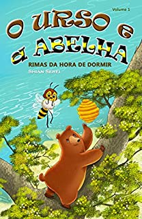 O Urso e a Abelha: Rimas da Hora de Dormir (Bear & Bee Bedtime Stories)