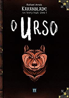 Livro O Urso (Karanblade Livro 1)