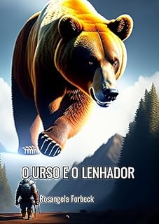 Livro O URSO E O LENHADOR