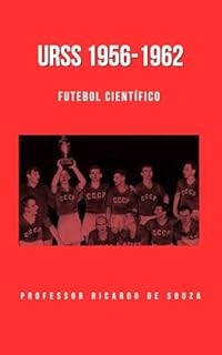 Livro URSS 1956-1962: O Futebol Científico