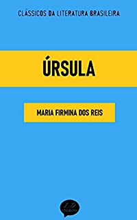 Livro Úrsula: Clássicos de Maria Firmina dos Reis